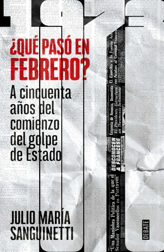 Que Paso En Febrero De 1973? - Sanguinetti, Julio María