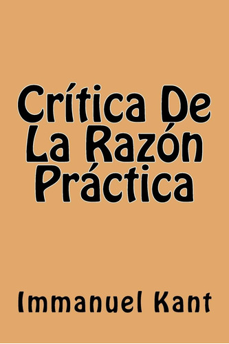Libro: Critica De La Razon Practica (spanish Edition)