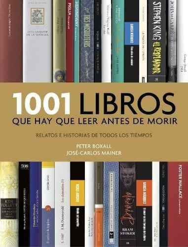 1001 Libros Que Hay Que Leer (2016) - Peter Boxall / Mainer