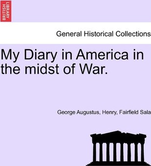 Libro My Diary In America In The Midst Of War. Vol. Ii - ...