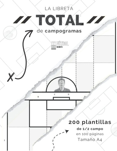 Libro: La Libreta Total De Campogramas De Fútbol: 200 Planti