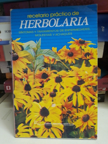 Recetario Práctico De Herbolaria - Dr. José Laberín