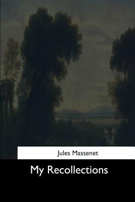 Libro My Recollections - Massenet, Jules