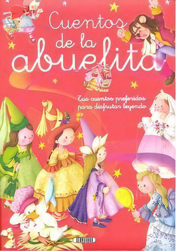 Cuentos De La Abuelita, De Gonzalez, Marife. Editorial Servilibro Ediciones S.a., Tapa Dura En Español