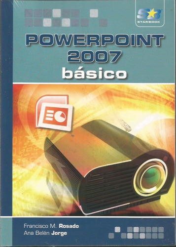 Powerpoint 2007 Basico Francisco Rosado M. N01826