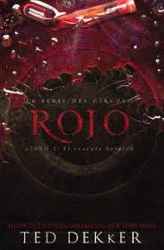 Rojo. La Serie Del Círculo. Libro 2: El Rescate Heroico