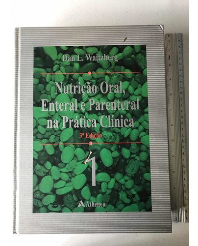 Livros Nutrição Oral Enteral E Parental Na Prática Clínica