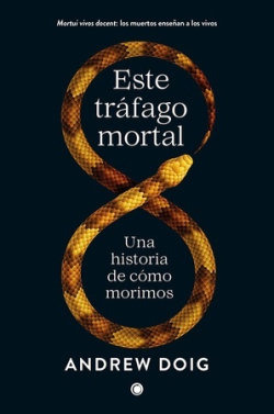 Libro Este Trafago Mortal - Doig, Andrew