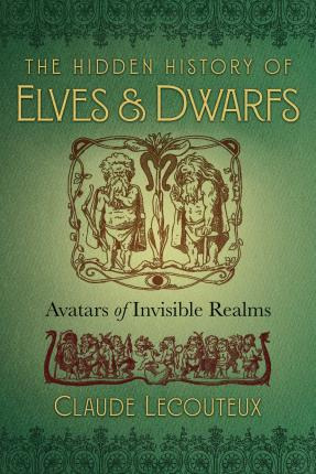 Libro The Hidden History Of Elves And Dwarfs - Claude Lec...