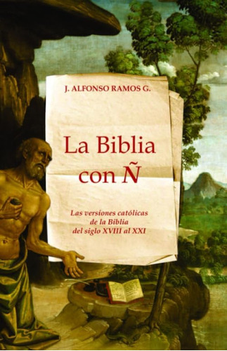 Libro La Biblia Con Ñ: Las Traducciones Católicas Español