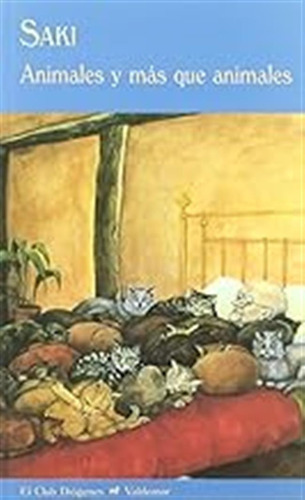 Animales Y Más Que Animales (el Club Diógenes) / H. H. Munro