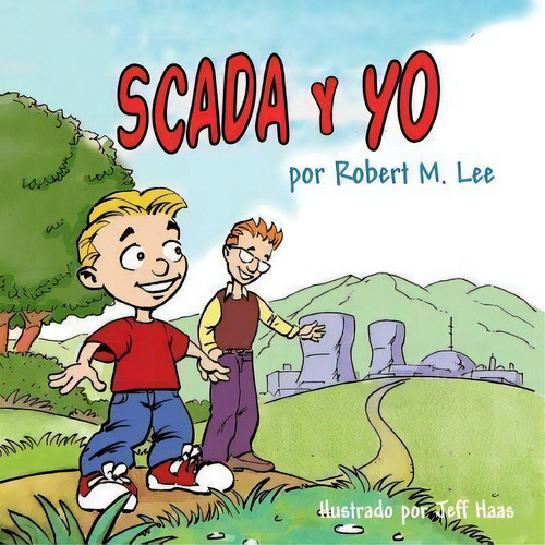 Scada Y Yo, De Robert M Lee. Editorial Createspace Independent Publishing Platform, Tapa Blanda En Español