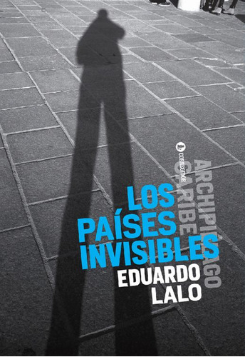 Los Países Invisibles (nueva Ed.)