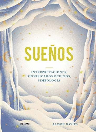 Sueños : Interpretaciones, Significados Ocultos, Simbología