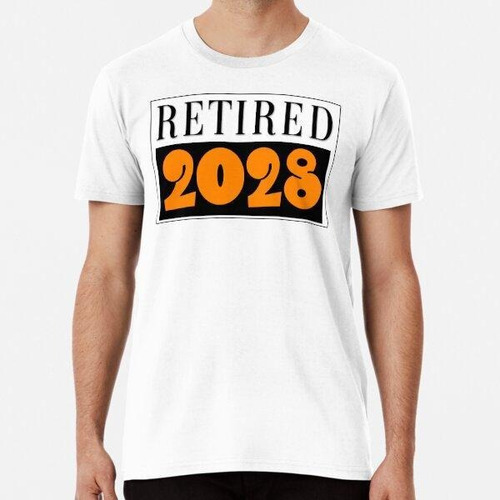 Remera Retired 2028 Orange Black Text Design  Algodon Premiu