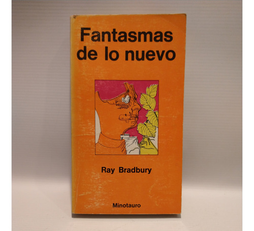 Fantasmas De Lo Nuevo Ray Bradbury Minotauro