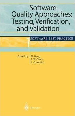 Software Quality Approaches: Testing, Verification, And V...