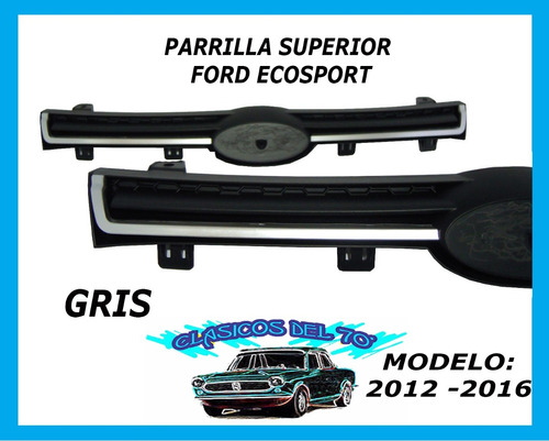 Parrilla Superior Ecosport 2012 2013 2014 2015 2016 Gris