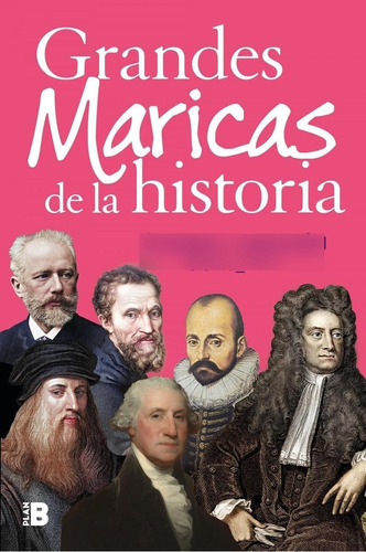 Libro Grandes Maricas De La Historia - Sanjuan, Alvaro