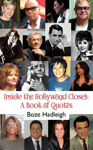 Inside The Hollywood Closet: A Book Of Quotes, De Hadleigh, Boze., Vol. 1. Editorial Magnus Books, Tapa Blanda En Inglés