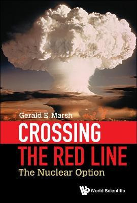 Libro Crossing The Red Line: The Nuclear Option - Gerald ...