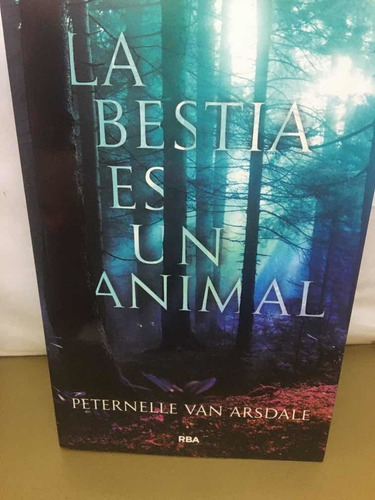 La Bestia Es Un Animal  Van Arsdale