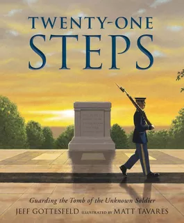 Libro: Twenty-one Steps: Guarding The Tomb Of The Unknown So
