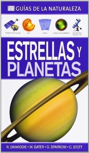 Guías De La Naturaleza Estrellas Y Planetas, De Dinwiddie - Gater - Sparrow - Stott. Editorial Ediciones Omega En Español
