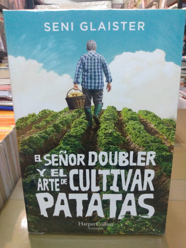 El Señor Doubler Y El Arte De Cultivar Patatas 