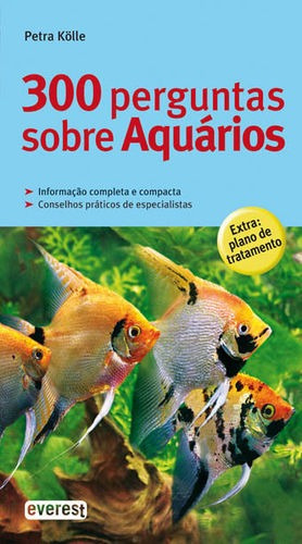 Libro 300 Perguntas Sobre Aquários - Kolle, Petra