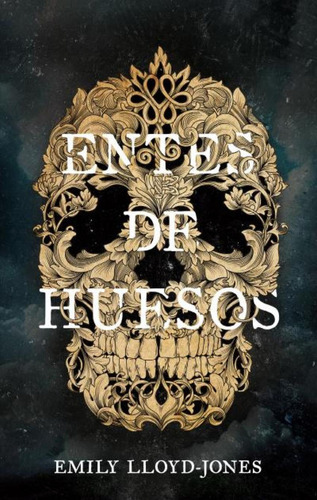 Entes De Huesos, De Lloyd-jones, Emily., Vol. 1. Editorial Puck, Tapa Blanda En Español, 2024