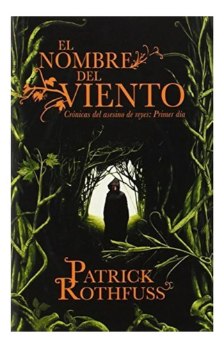 El Nombre Del Viento By Patrick Rothfuss (libro Usado)