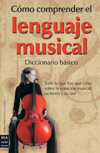 Como Comprender El Lenguaje Musical-tom Gerou, Linda-ma Non