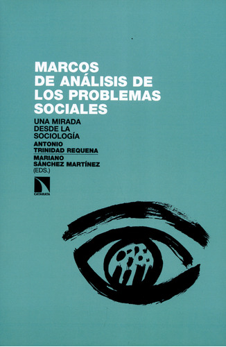 Libro Marcos De Análisis De Los Problemas Sociales. Una Mira