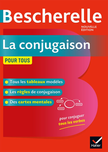 Bescherelle La conjugaison pour tous, de Delaunay, Bénédicte. Editorial Hatier, tapa blanda en francés, 2020