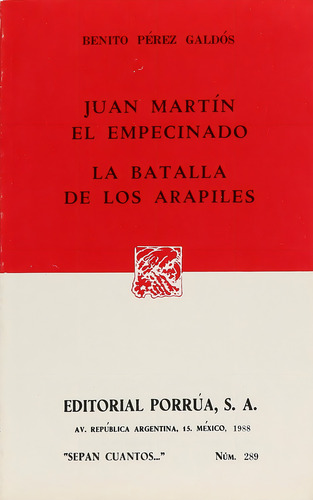 Juan Martín el empecinado · La batalla de los Arapiles: No, de Perez Galdos, Benito., vol. 1. Editorial Porrúa, tapa pasta blanda, edición 2 en español, 1988