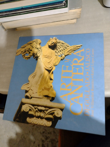 Arte Y Cantera Degollado Jalisco José Villaseñor R S33 (Usado)
