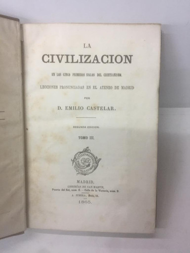 La Civilizacion. Emilio Castelar. Tomo 3. 1865