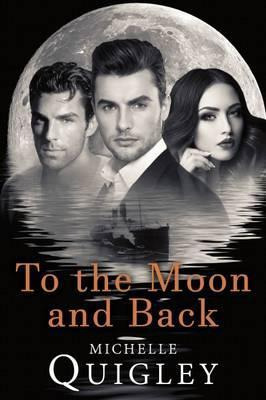 Libro To The Moon And Back - Michelle M Quigley