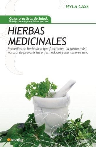 Libro Hierbas Medicinales  Remedios De Herbolario Que Funcio