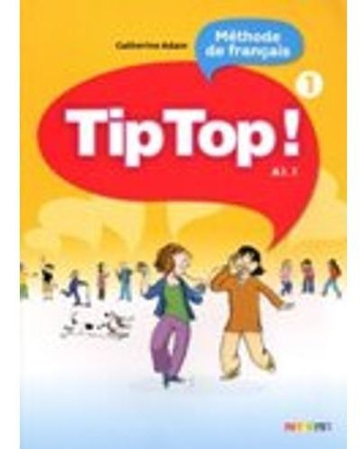 Tip Top! 1 - Livre De L´eleve, De Adam, C.. Editorial Didier En Francés