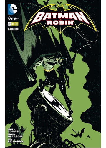 Batman Y Robin No. 6, De Peter J. Tomasi, Patrick Gleason. Editorial Ecc, Tapa Pasta Blanda En Español, 2013