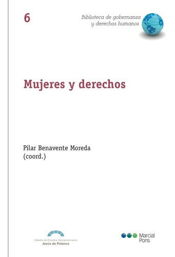 Mujeres Y Derechos, De Benavente Moreda, Pilar. Editorial Marcial Pons, Tapa Blanda En Español, 2020