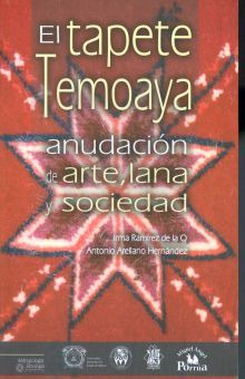 Libro Tapete Temoaya Anudacion De Arte Lana Y Sociedad,  Zku