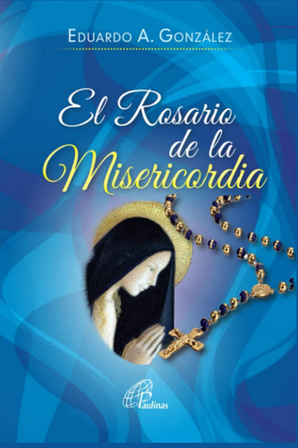 Libro El Rosario Misericordia Misterios Vida