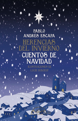 Herencias Del Invierno- Cuentos De Navidad - Pablo Andrés Es