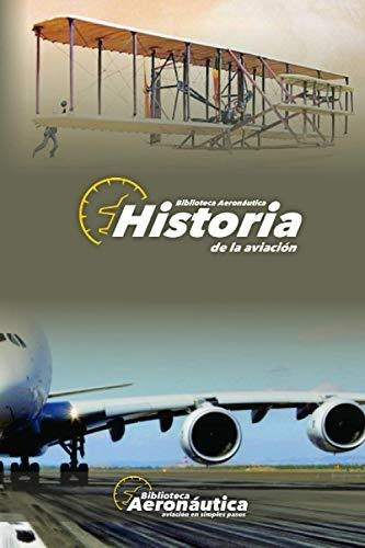 Historia de la Aviacion, de Facundo forti. Editorial Independently Published, tapa blanda en español, 2019