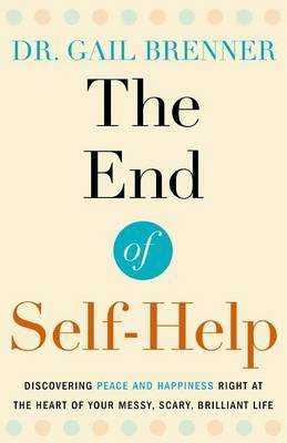 Libro The End Of Self-help - Gail Brenner