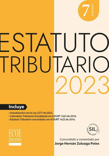 Estatuto Tributario 2023, De Jorge Hernán Zuluaga Potes. Editorial Ecoe, Tapa Blanda, Edición 2023 En Español, 2023