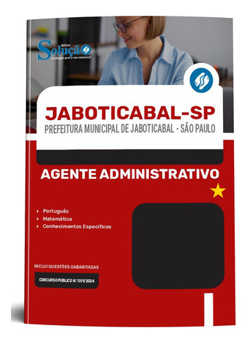 Apostila Agente Administrativo Jaboticabal Sp 2024 - Editora Solução